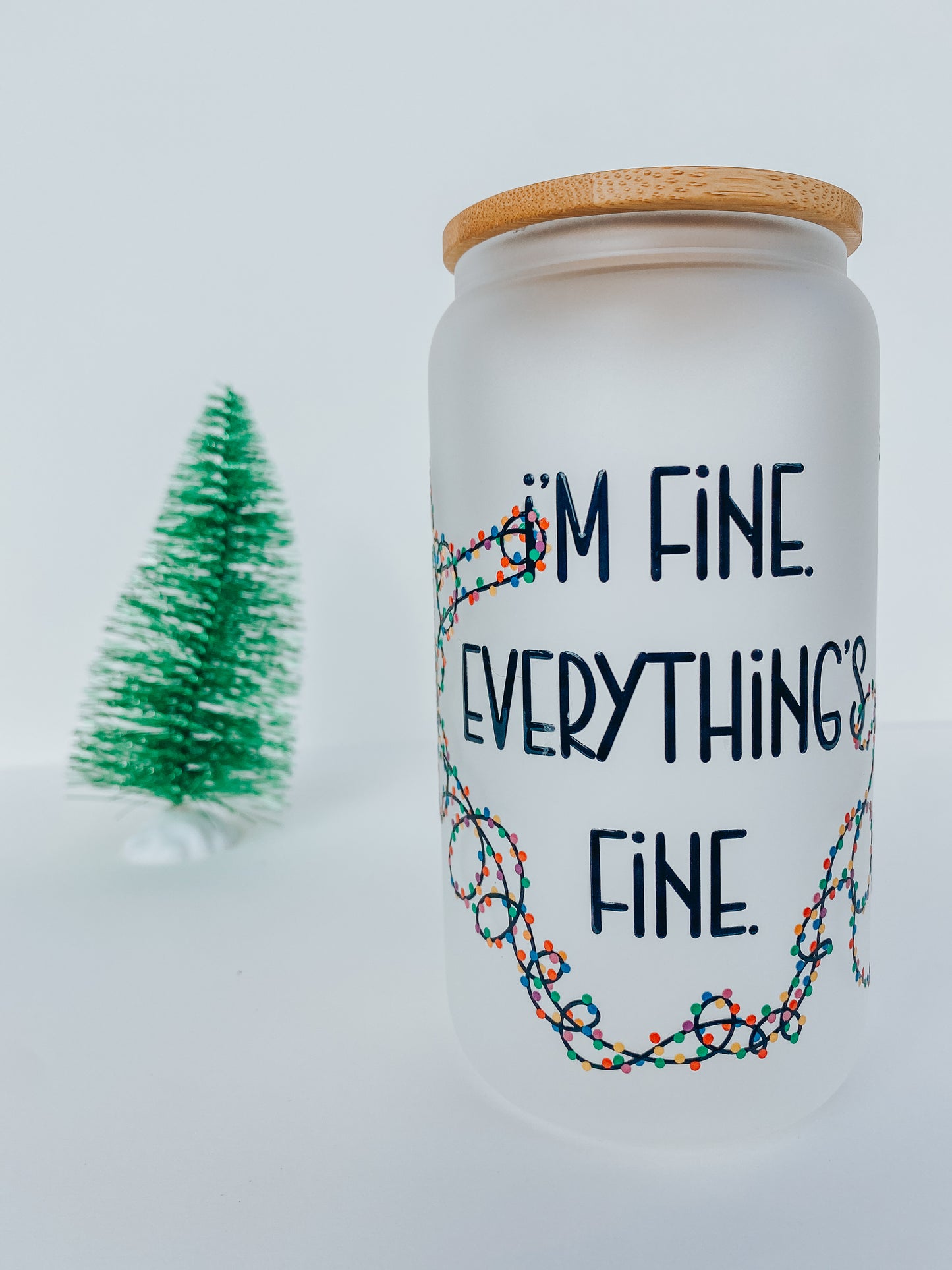 I'm Fine 16 Ounce Glass Cup With Lid and Glass Straw