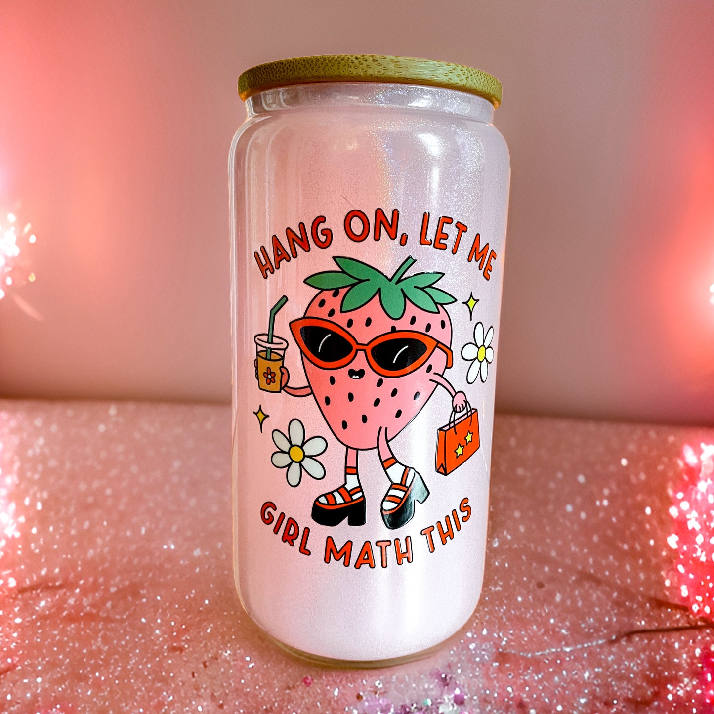 Let Me Girl Math This 16 Ounce Glass Can With Lid and Glass Straw