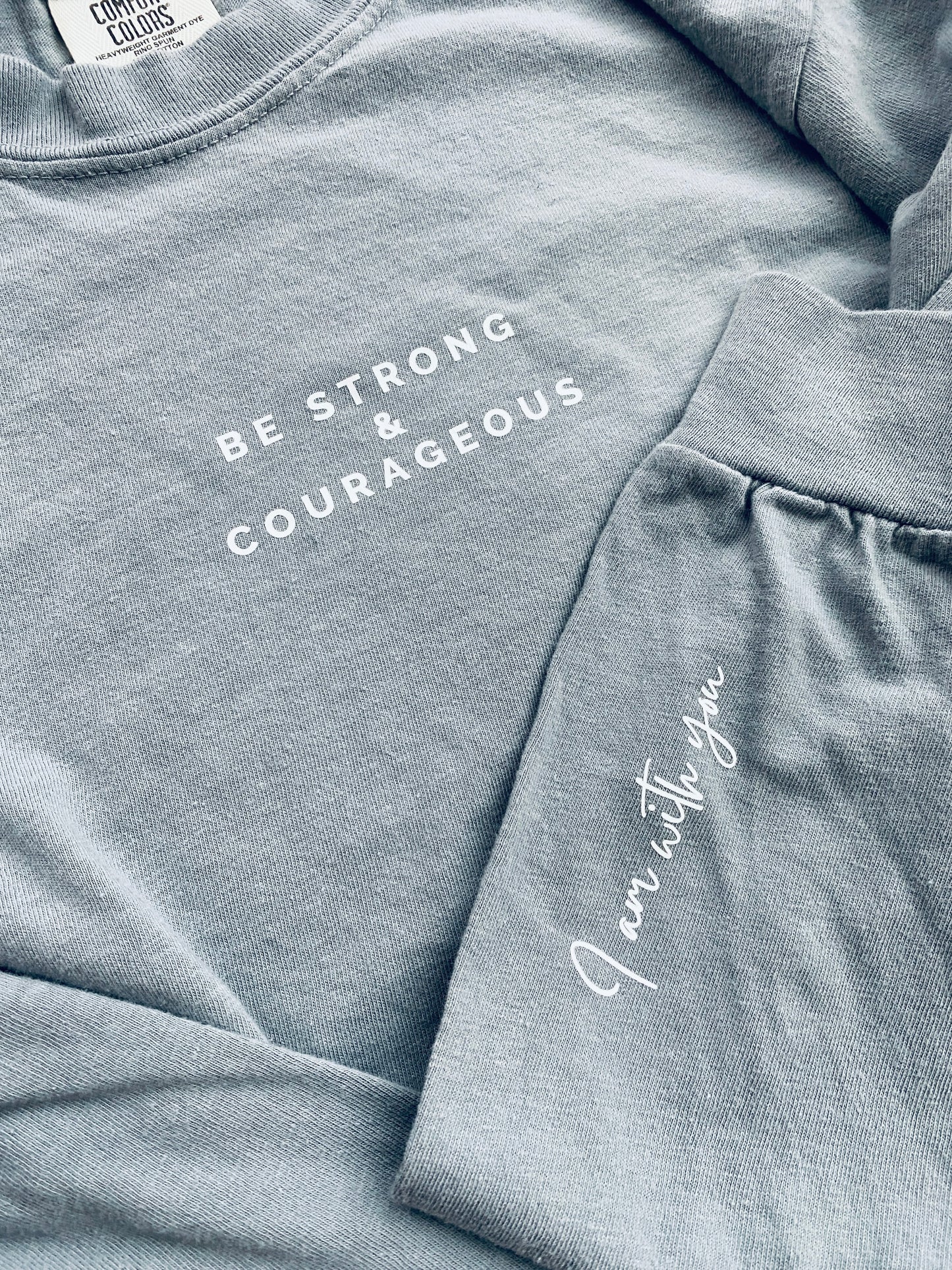 Be Strong & Courageous Adult Unisex Long Sleeve T Sizes