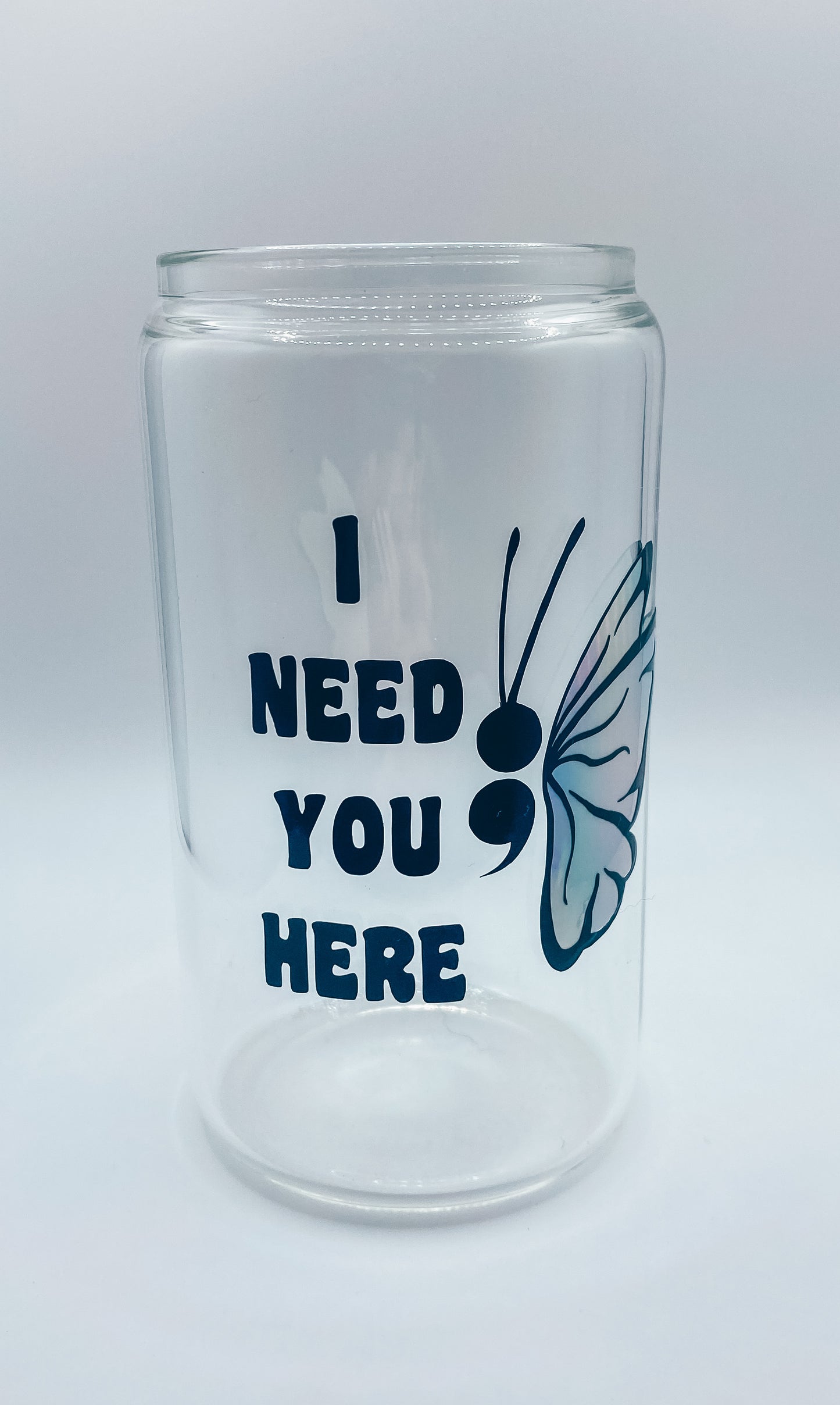 I Need You Here Mental Health Awareness 16 Ounce Coffee Glass