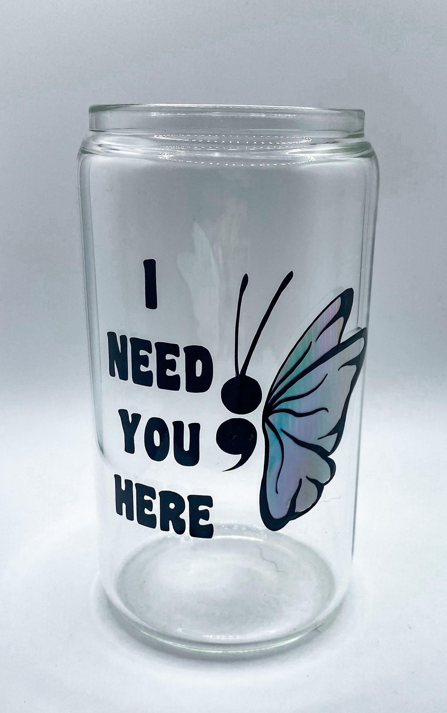 I Need You Here Mental Health Awareness 16 Ounce Coffee Glass